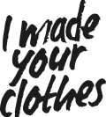 I made your cloth